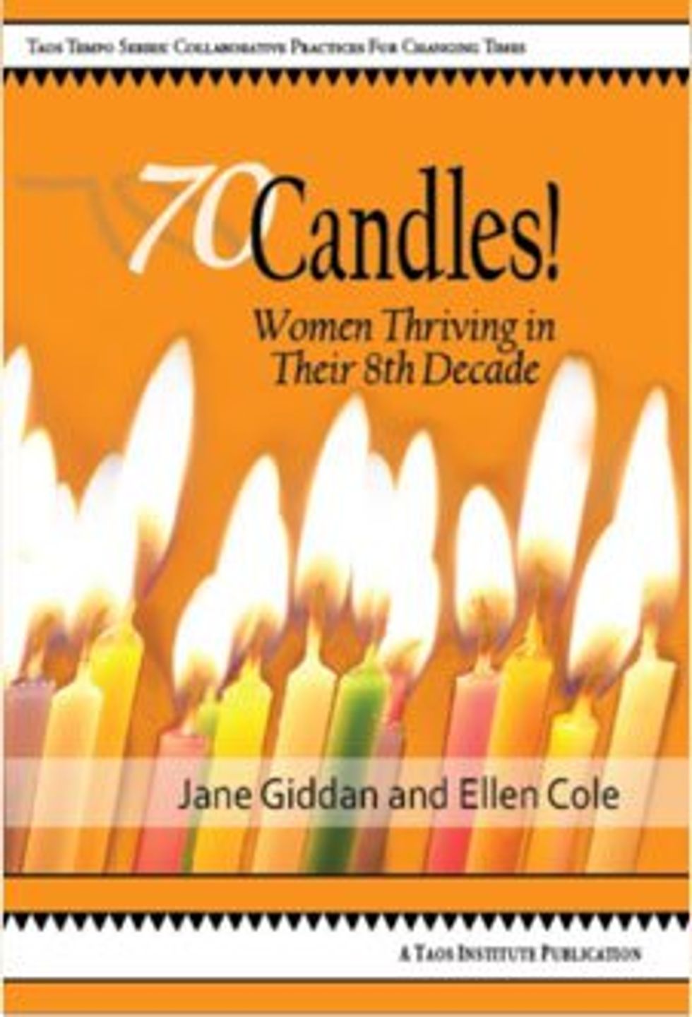 70Candles! Women Thriving in Their 8th Decade