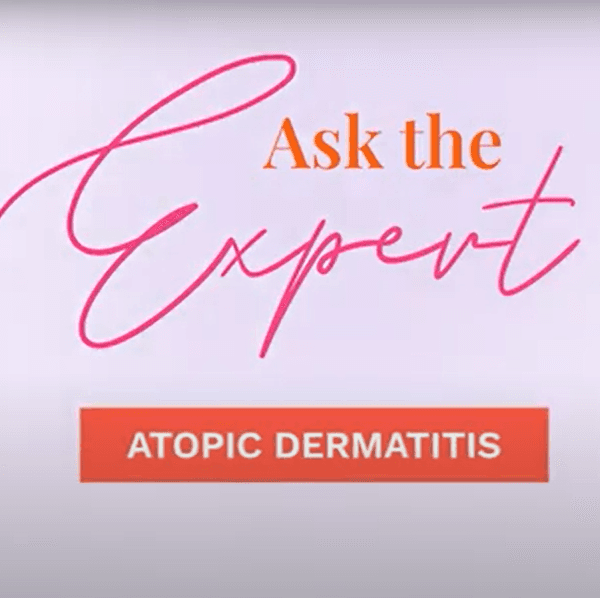 Ask the Expert: Atopic Dermatitis