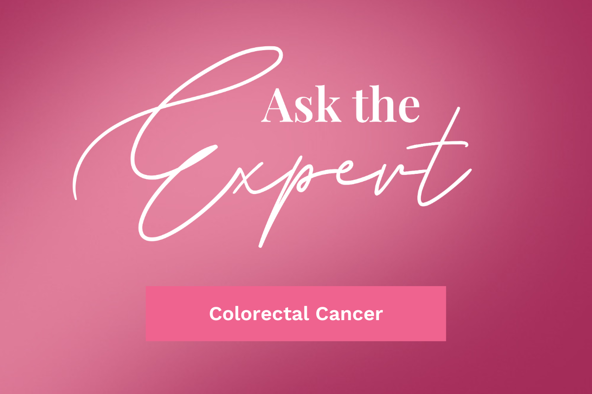Ask the Expert: Colorectal Cancer