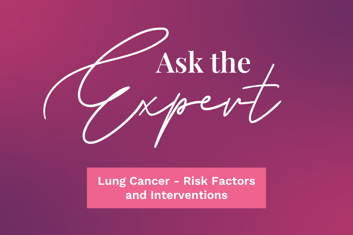 Ask the Expert: Lung Cancer in Women