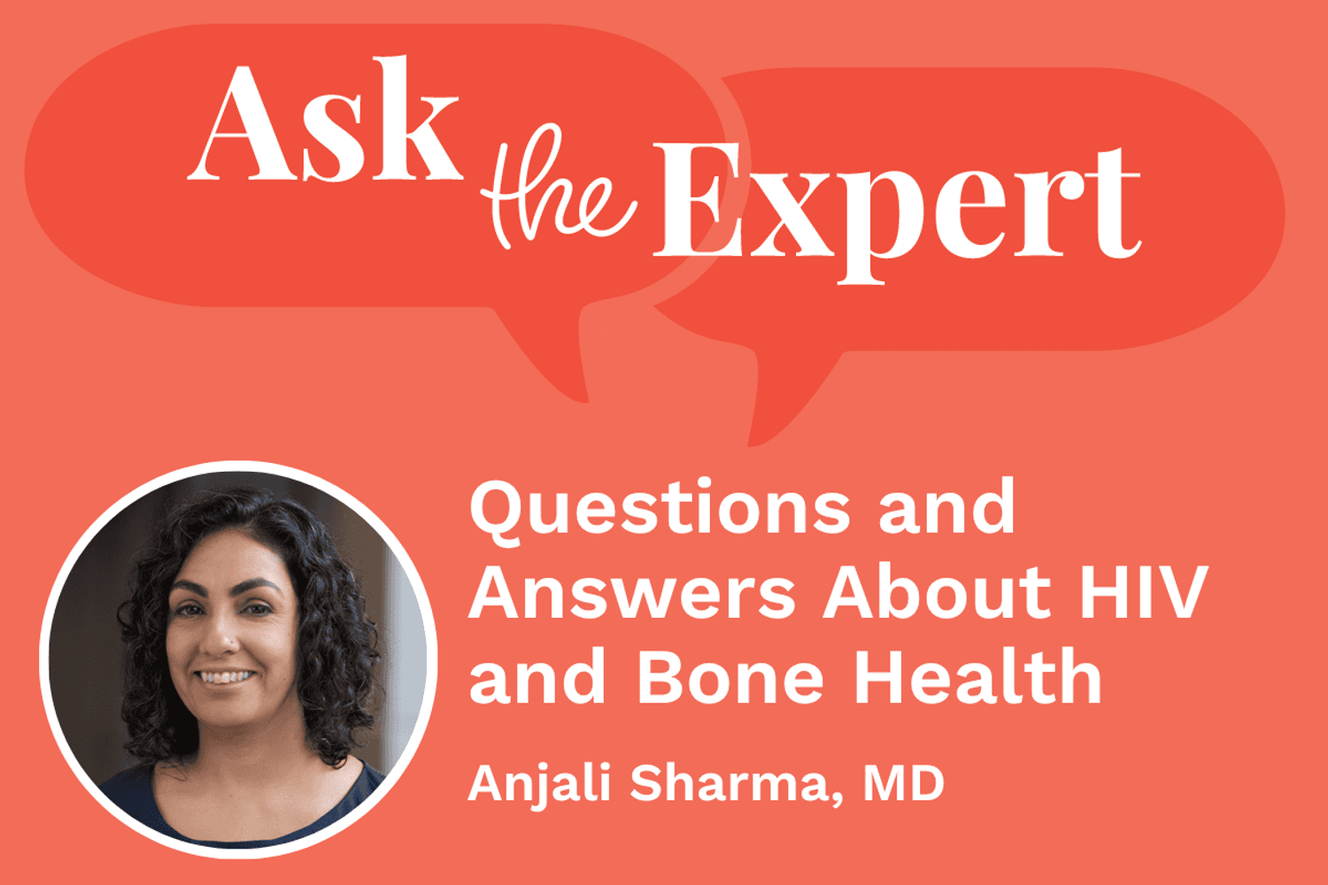 Ask the Expert: Questions and Answers About HIV and Bone Health