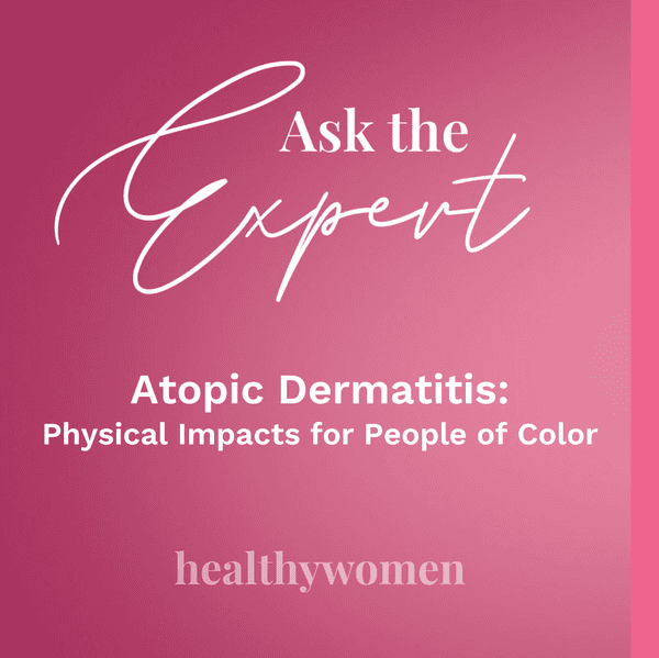 Atopic Dermatitis: Physical Impacts for People of Color