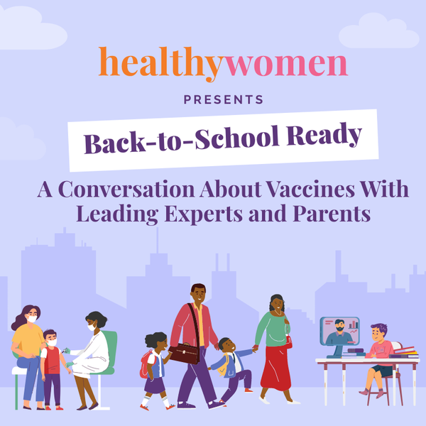 "Back-to-School Ready: A Conversation About Vaccines With Leading Experts and Parents" Webinar
