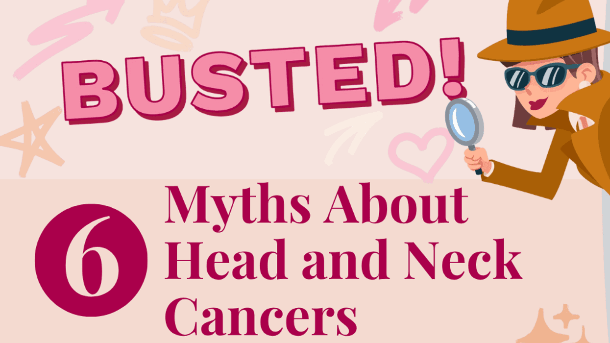 Busted: 6 Myths About Head and Neck Cancers