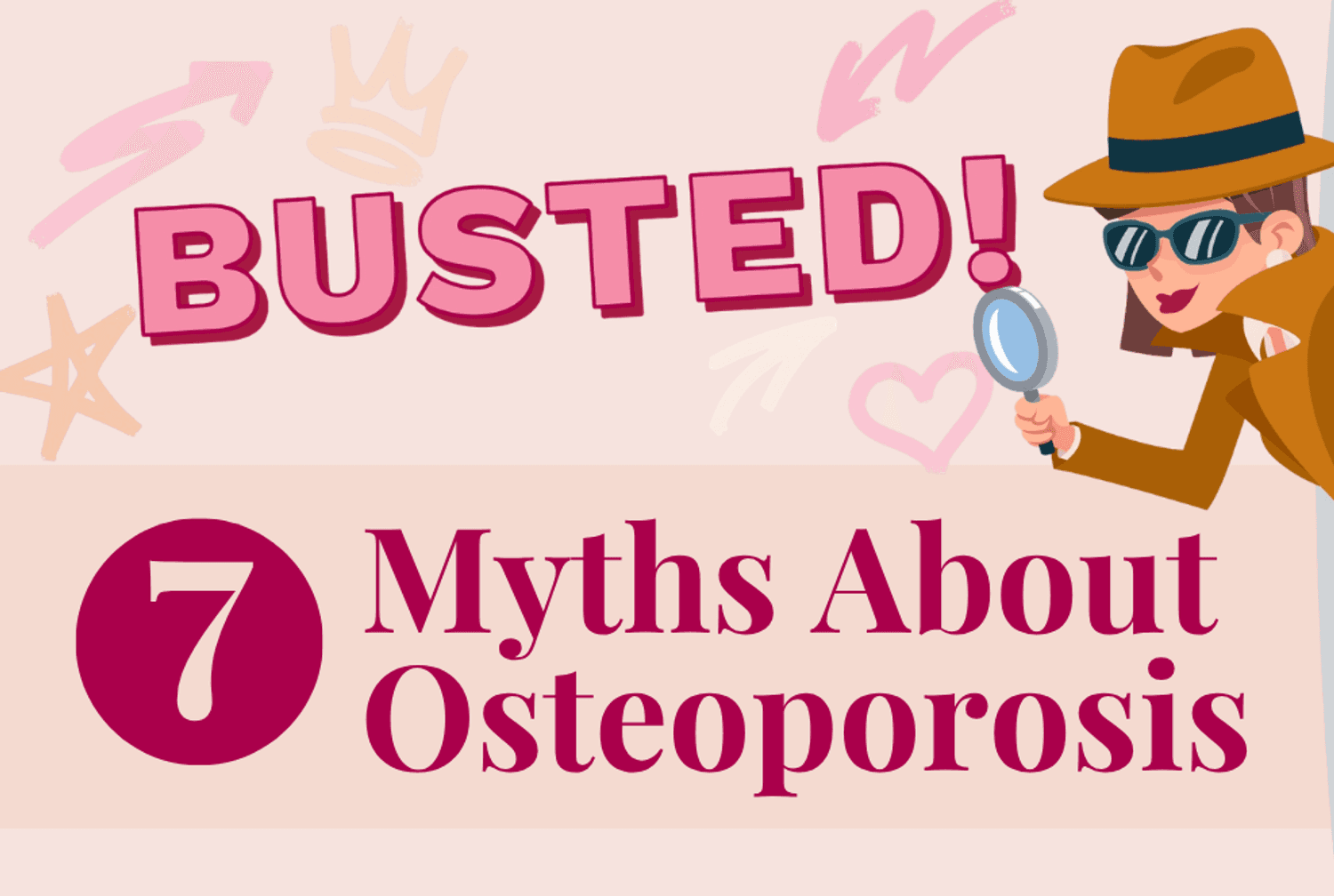 Busted! 7 Myths About Osteoporosis