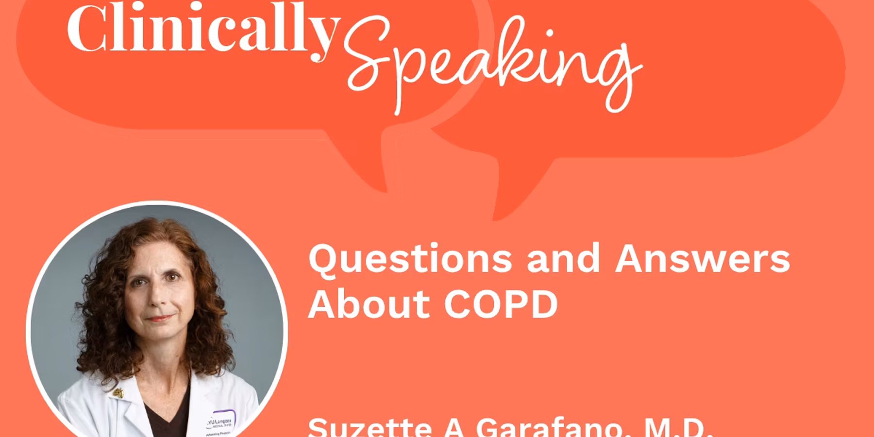 Clinically Speaking: Questions and Answers About COPD