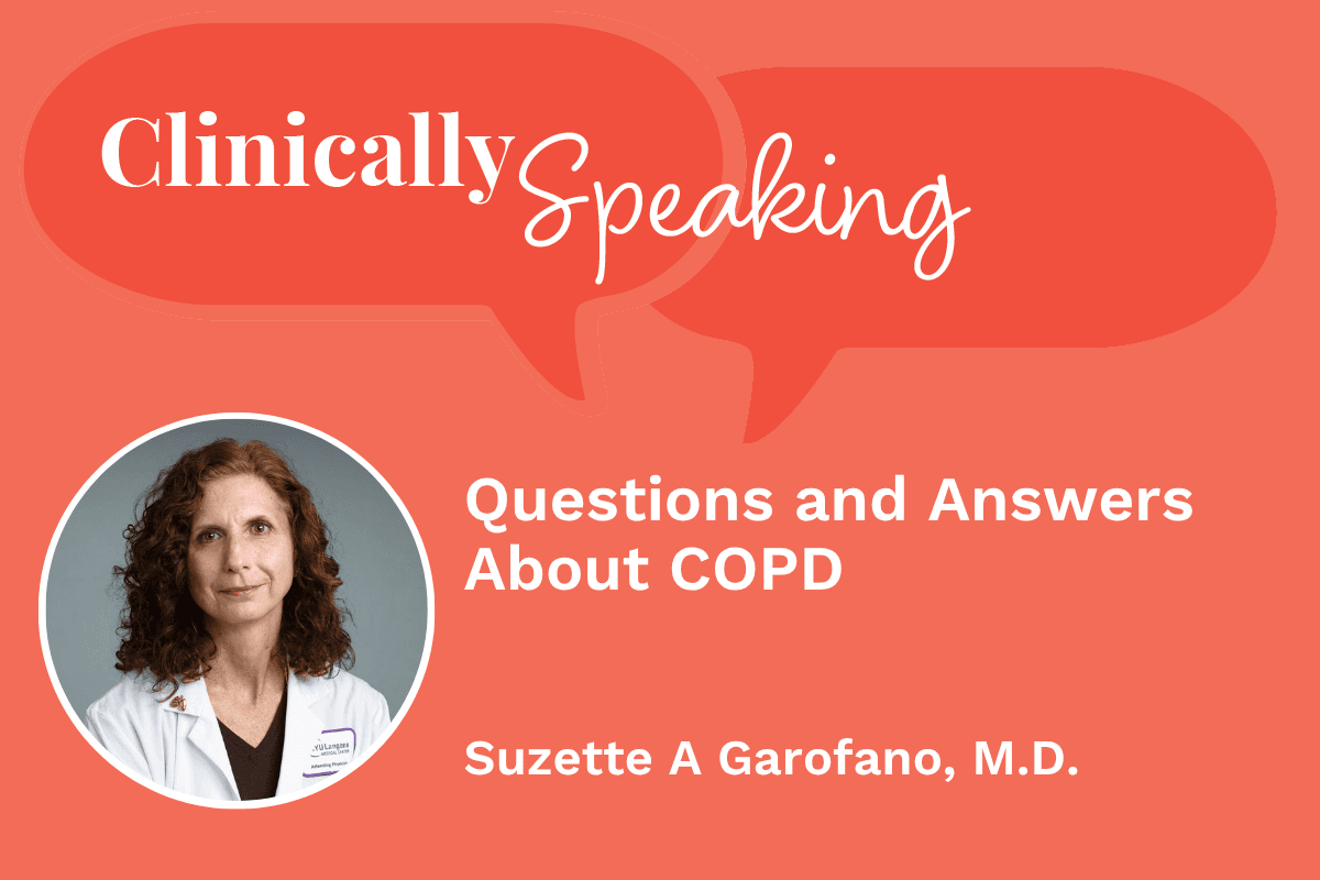 Clinically Speaking: Questions and Answers About COPD