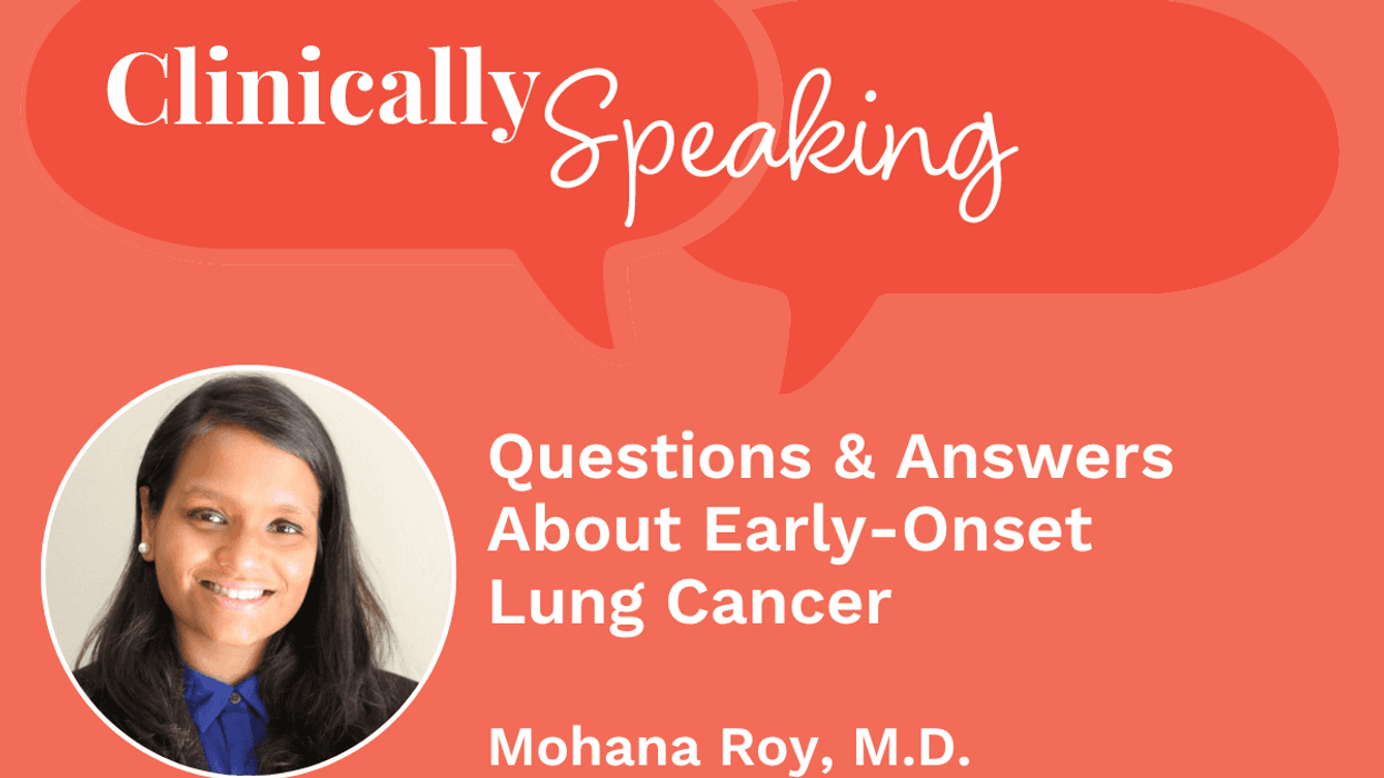 Clinically Speaking: Questions and Answers About Early-Onset Lung Cancer