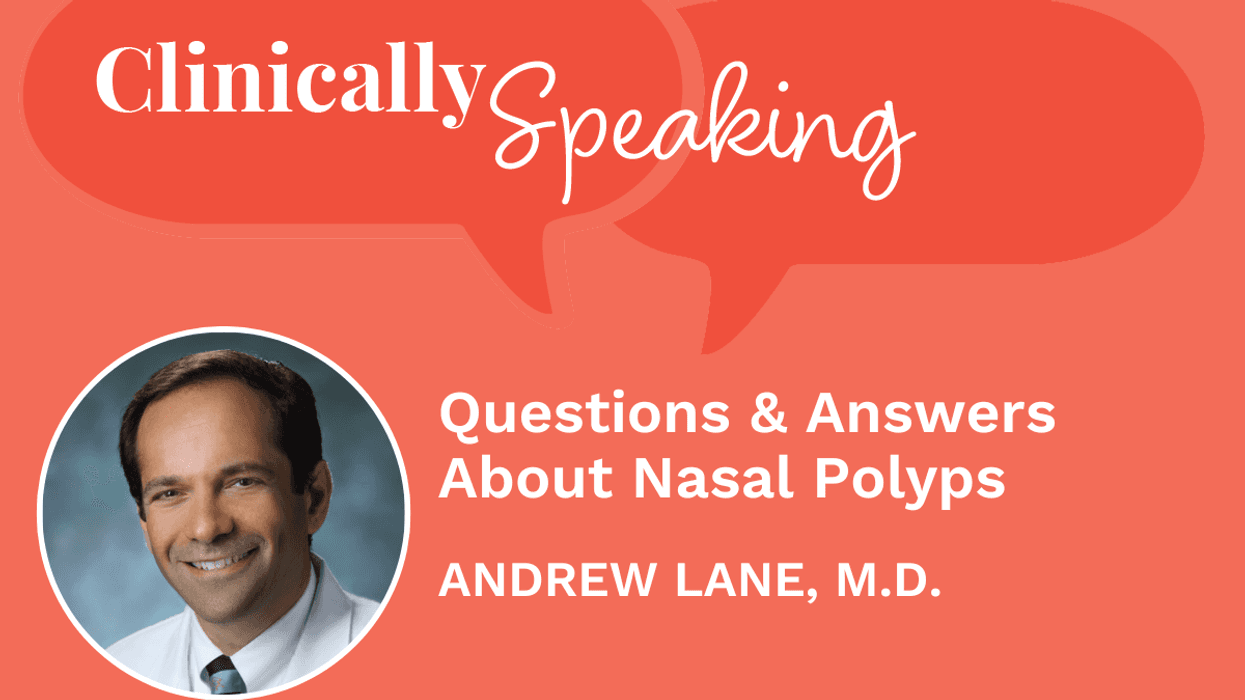 Clinically Speaking: Questions and Answers About Nasal Polyps