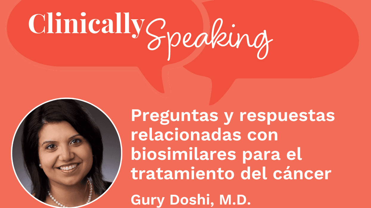 Conversación clínica: Preguntas y respuestas relacionadas con biosimilares para el tratamiento del cáncer