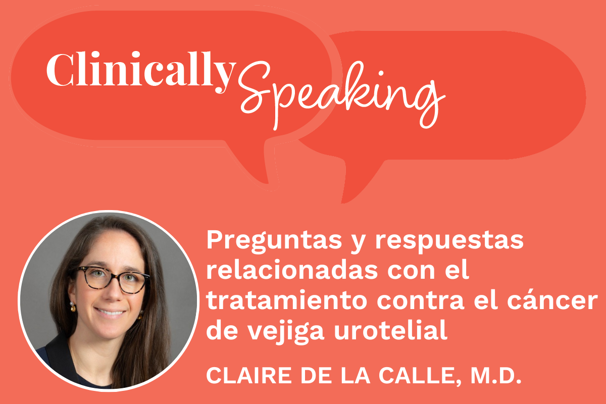 Conversación clínica: Preguntas y respuestas relacionadas con el tratamiento contra el cáncer de vejiga urotelial