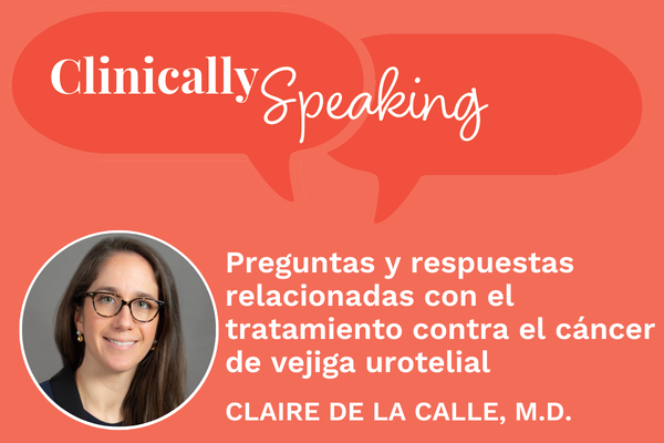 Conversación clínica: Preguntas y respuestas relacionadas con el tratamiento contra el cáncer de vejiga urotelial