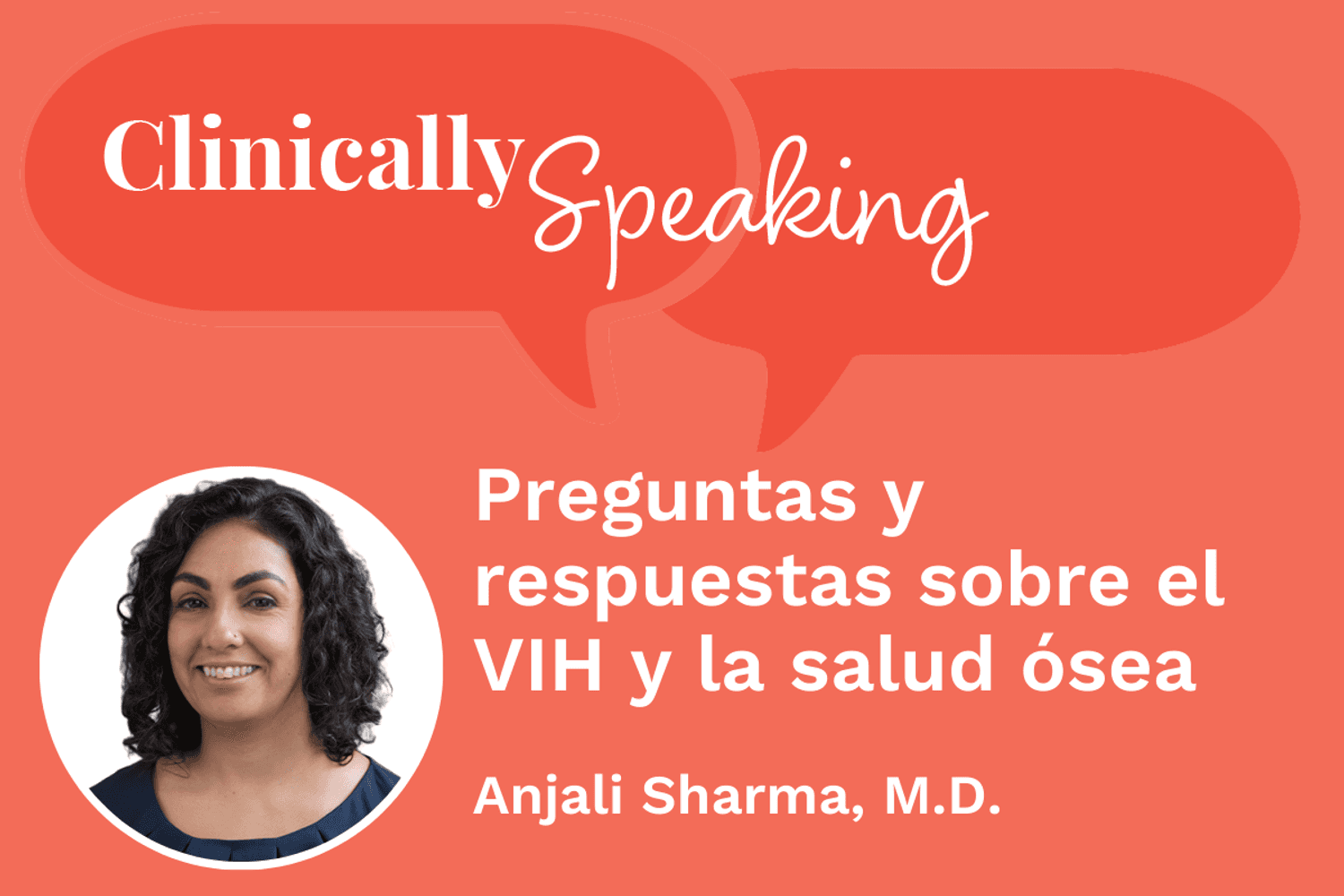 Conversación clínica: Preguntas y respuestas sobre el VIH y la salud ósea