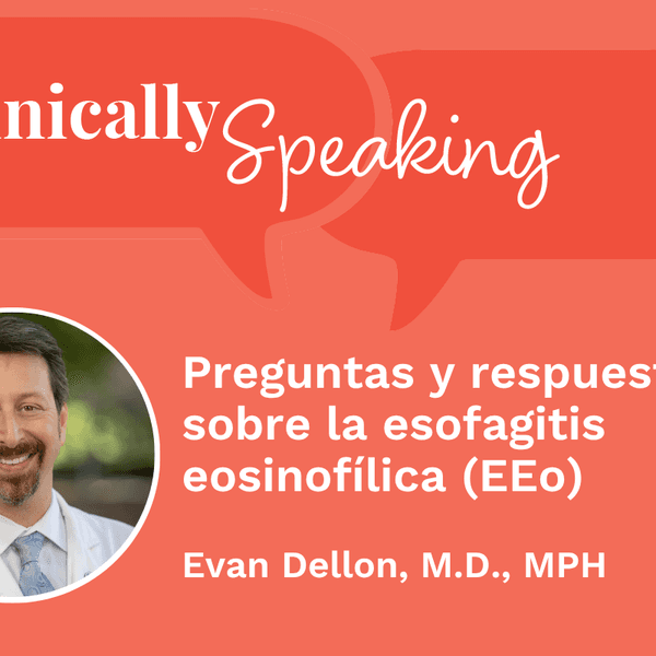 Conversación clínica: Preguntas y respuestas sobre la esofagitis eosinofílica (EEo)