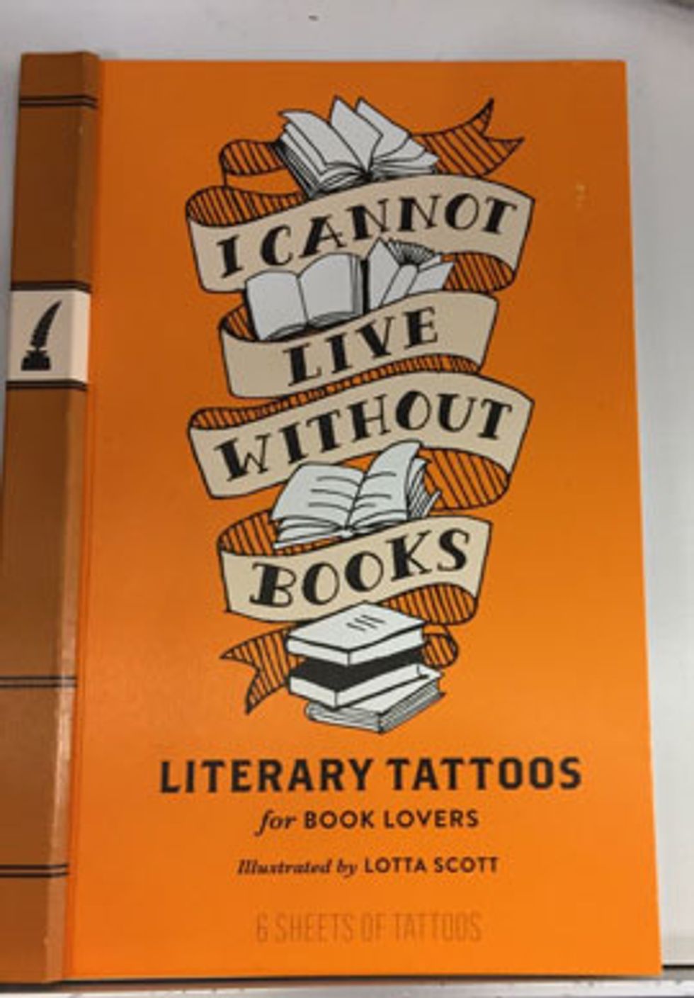 I Cannot Live Without Books: Literary Tattoos for Book Lovers