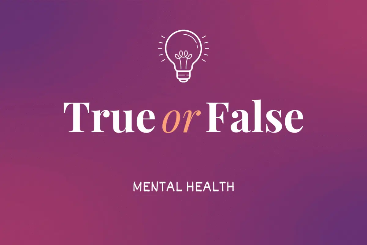 true or false quiz: mental health