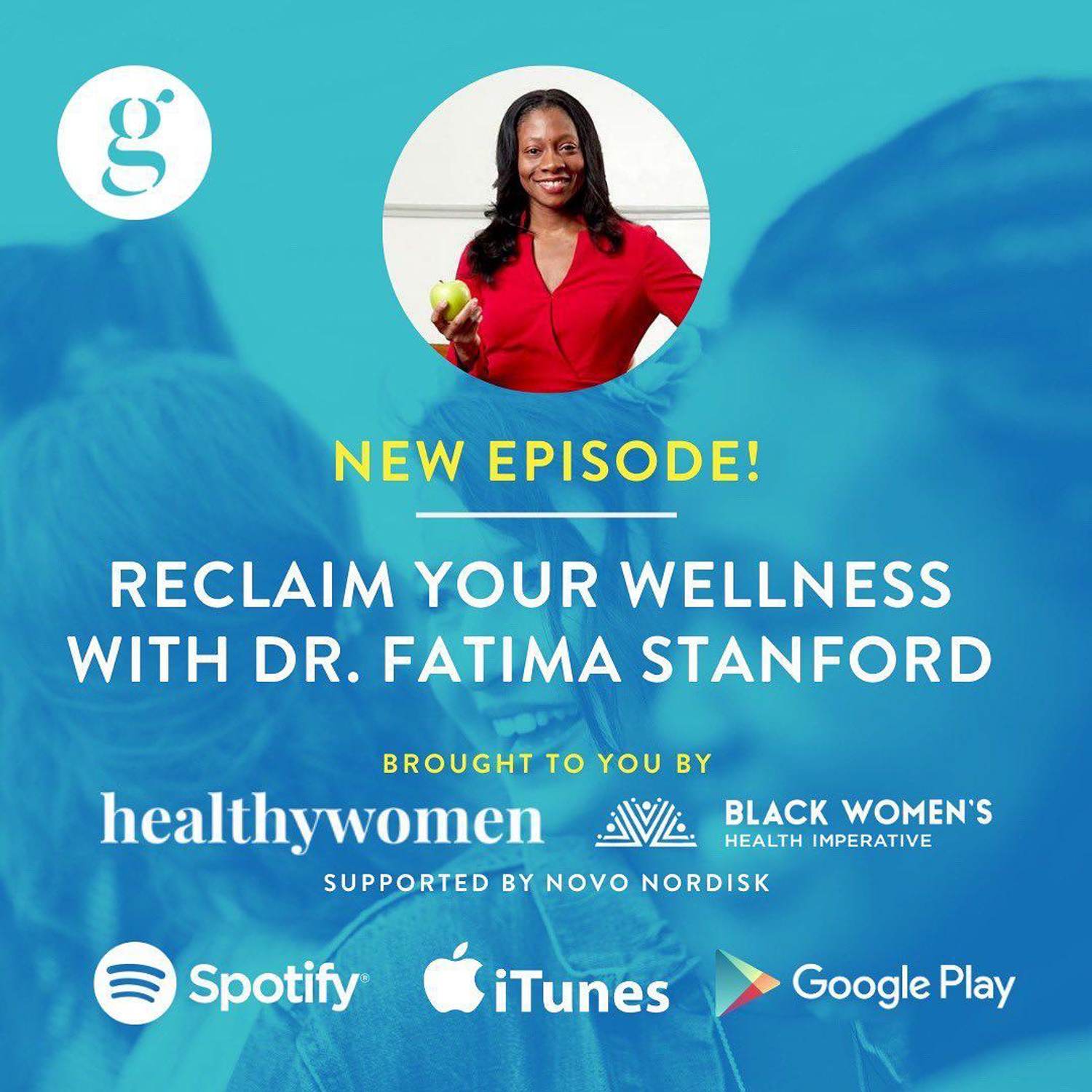 Reclaim Your Wellness with Dr. Fatima Stanford