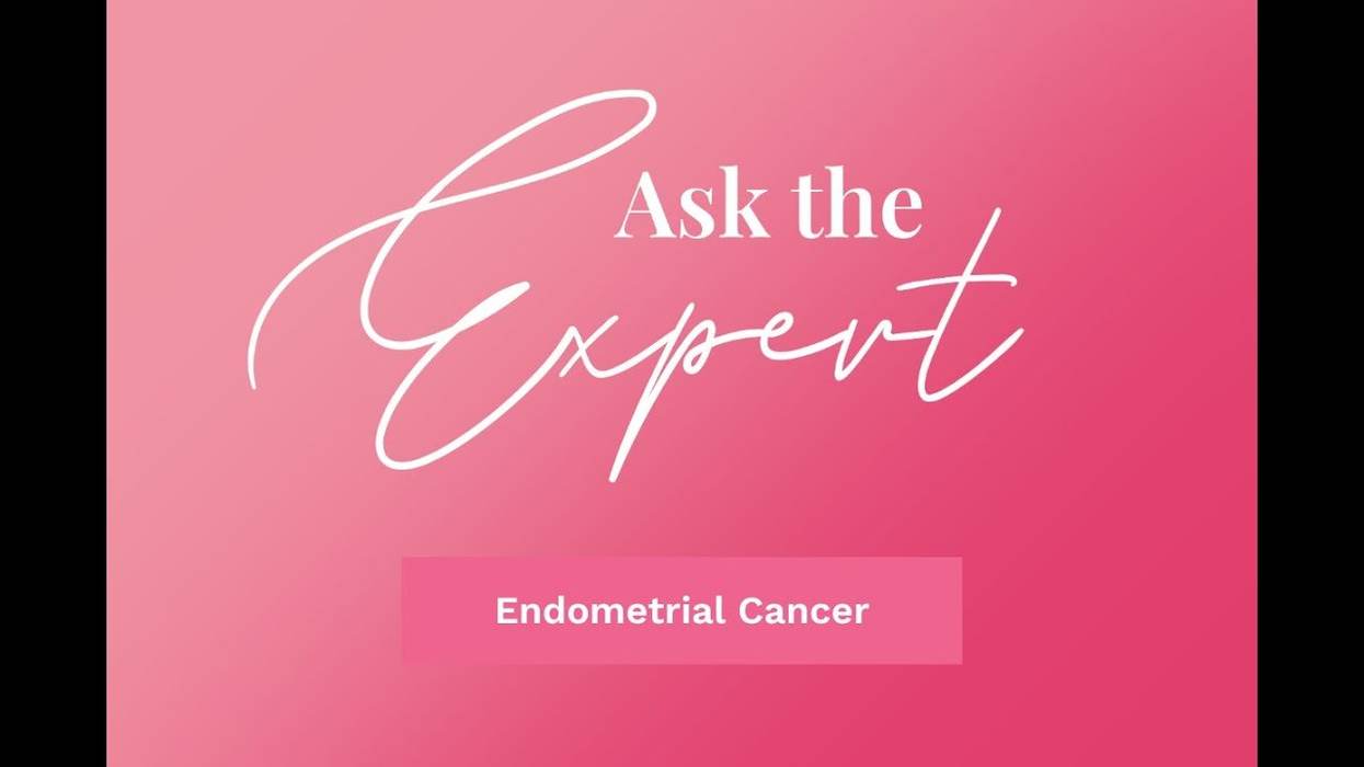 Ask the Expert: Endometrial Cancer
