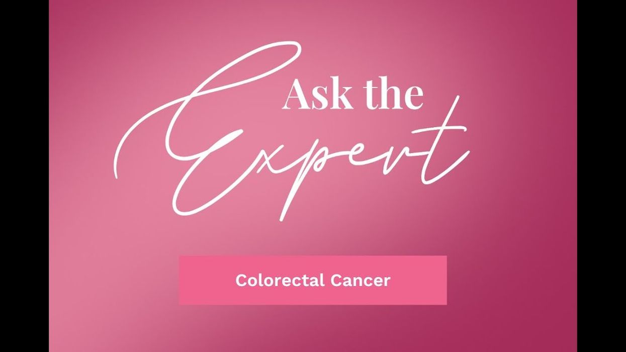 Ask the Expert: Colorectal Cancer