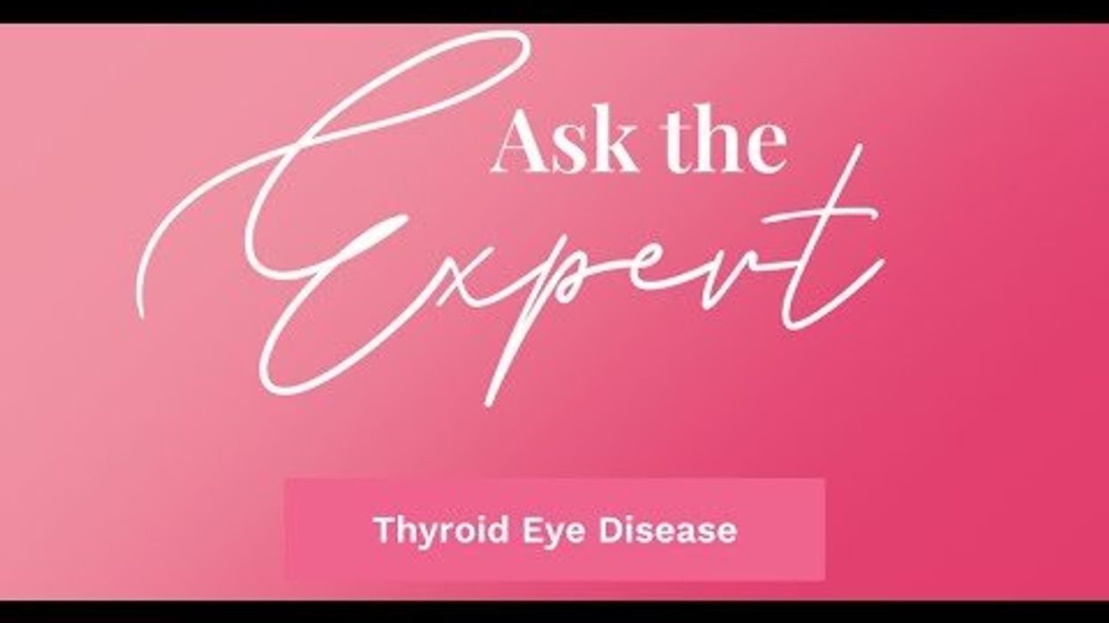 Ask the Expert: Thyroid Eye Disease