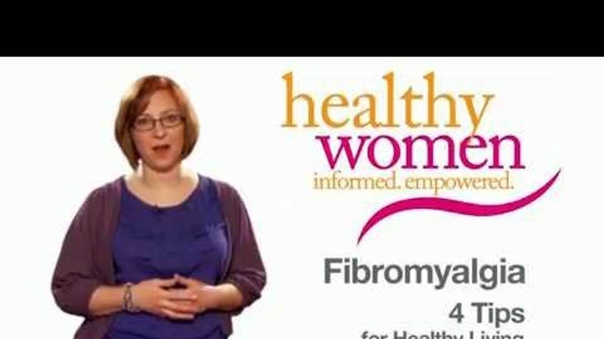 Fibromyalgia: 4 Tips for Healthy Living