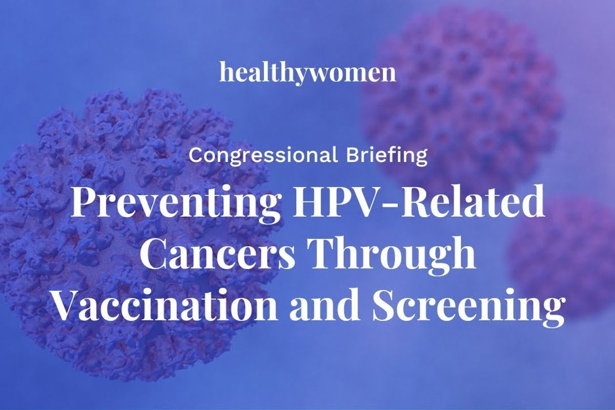 Congressional Briefing: Preventing HPV-Related Cancers Through Vaccination and Screening