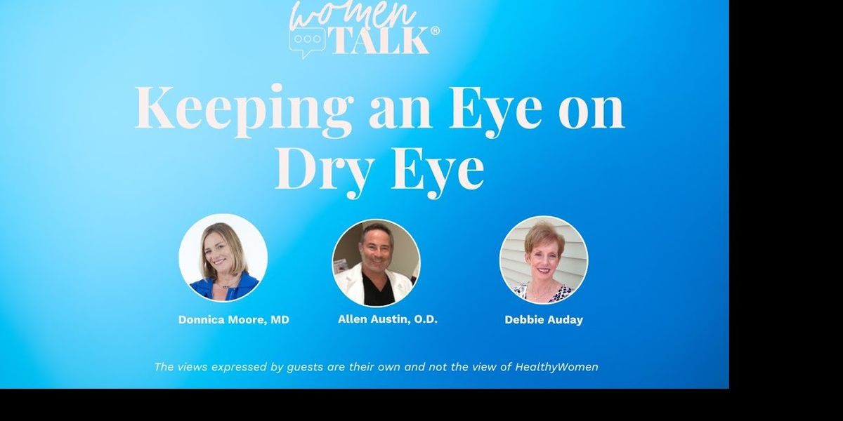 WomenTalk: Keeping an Eye on Dry Eye