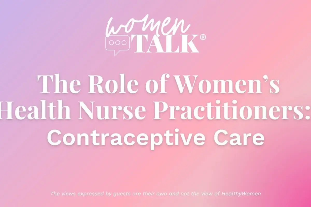 WomenTalk: The Role of Women’s Health Nurse Practitioners: Contraceptive Care