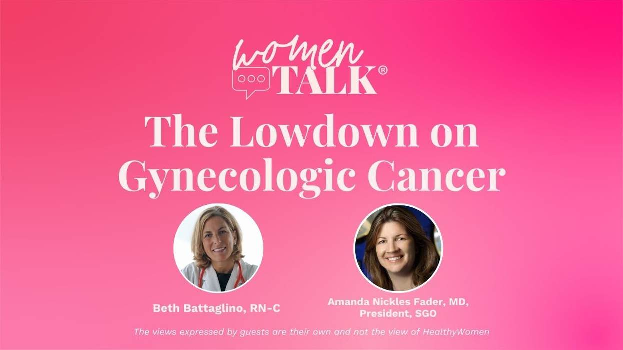 WomenTalk: The Lowdown on Gynecologic Cancer