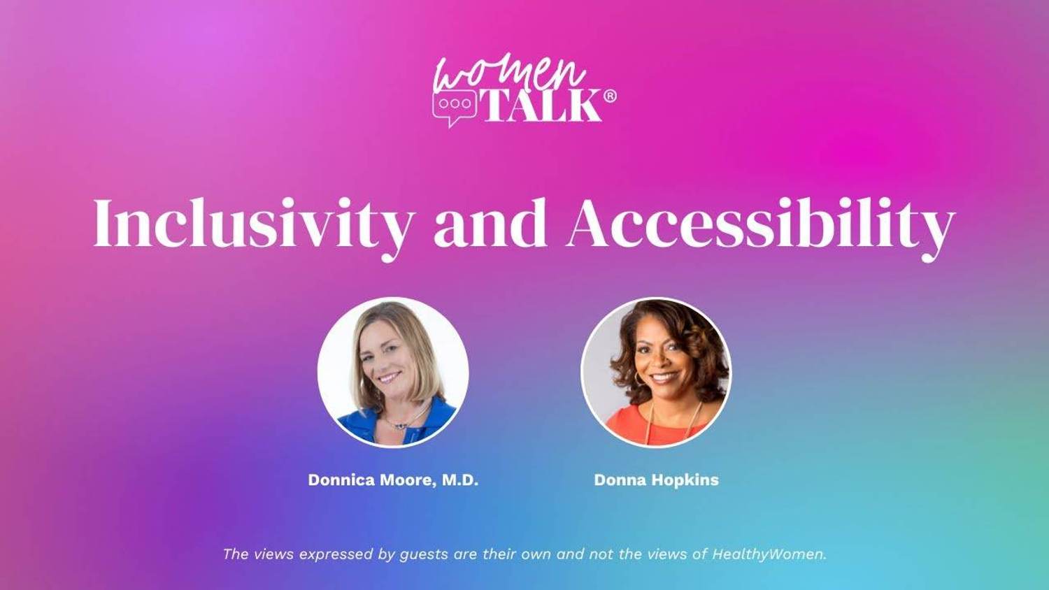 WomenTalk: Inclusivity and Accessibility