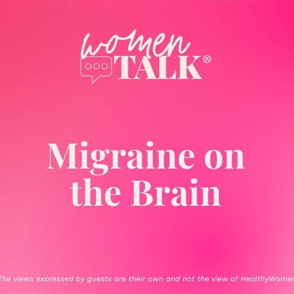 WomenTalk: Migraine on the Brain