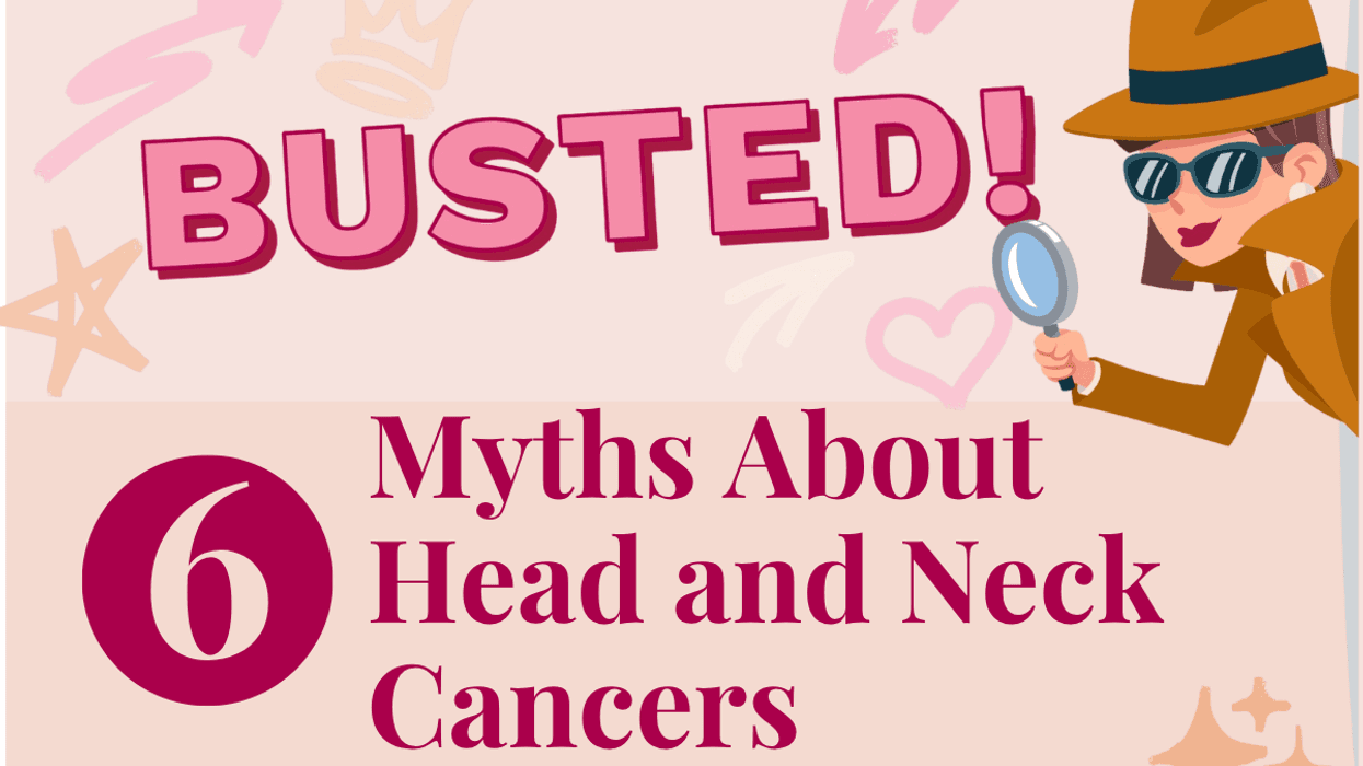 Busted: 6 Myths About Head and Neck Cancers
