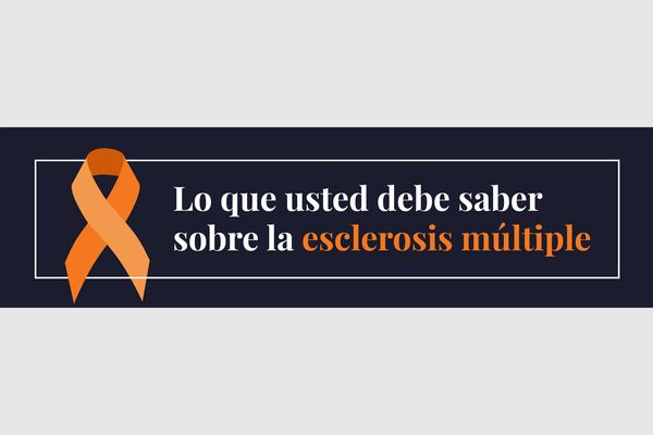 Lo que usted debe saber sobre la Esclerosis Múltiple