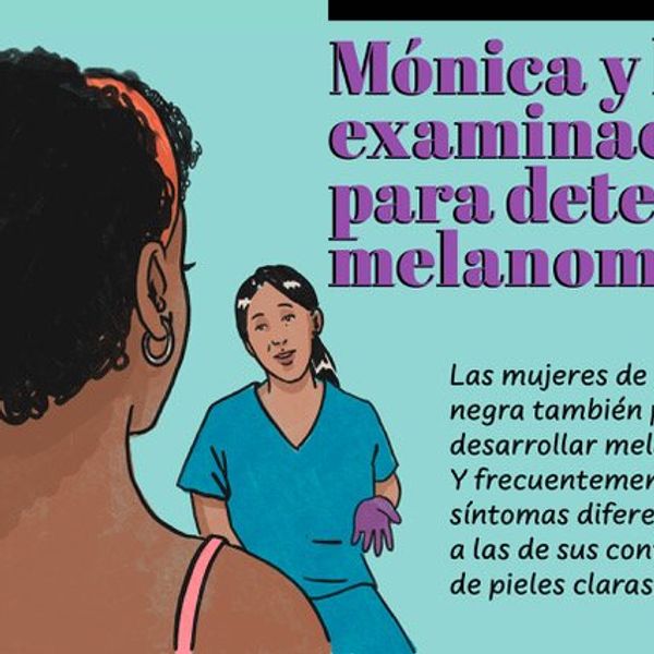 Mónica y la examinación para detectar melanoma