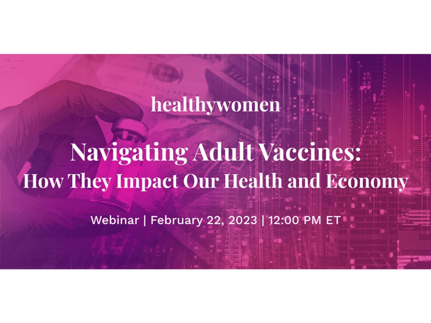 Navigating Adult Vaccines: How They Impact Our Health and Economy