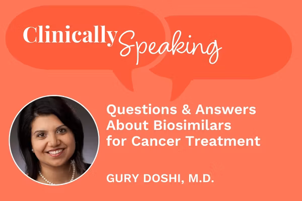 Questions and Answers About Biosimilars for Cancer Treatment