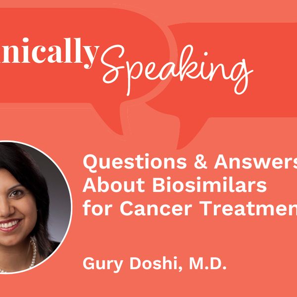 Questions and Answers About Biosimilars for Cancer Treatment