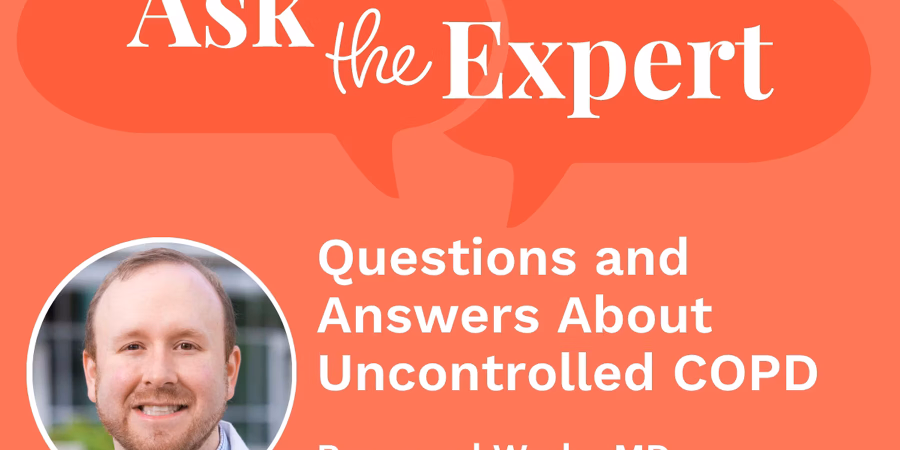 Questions and Answers About Uncontrolled COPD