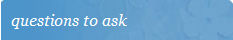 Questions to Ask