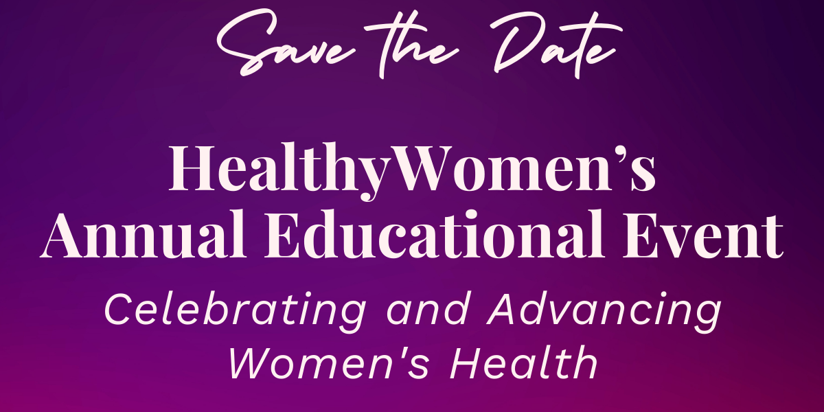 HealthyWomen’s Annual Educational Event – HealthyWomen