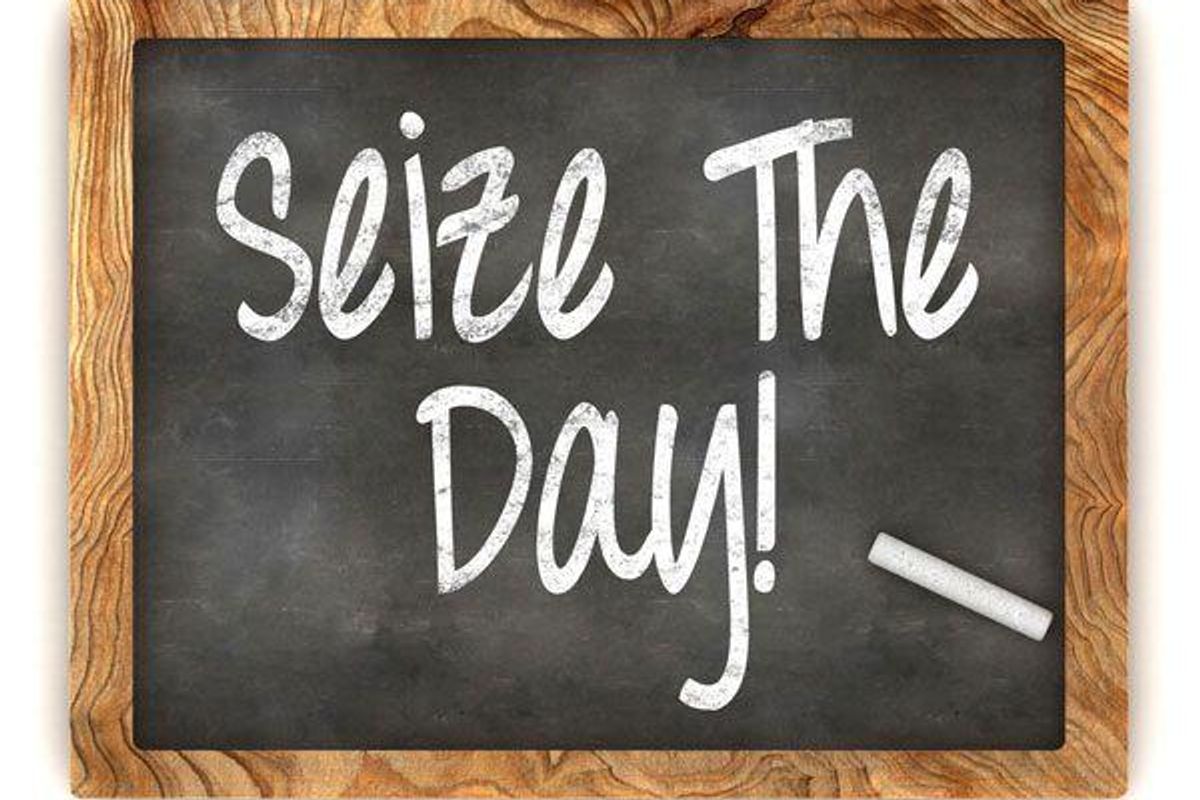 seize the day sign