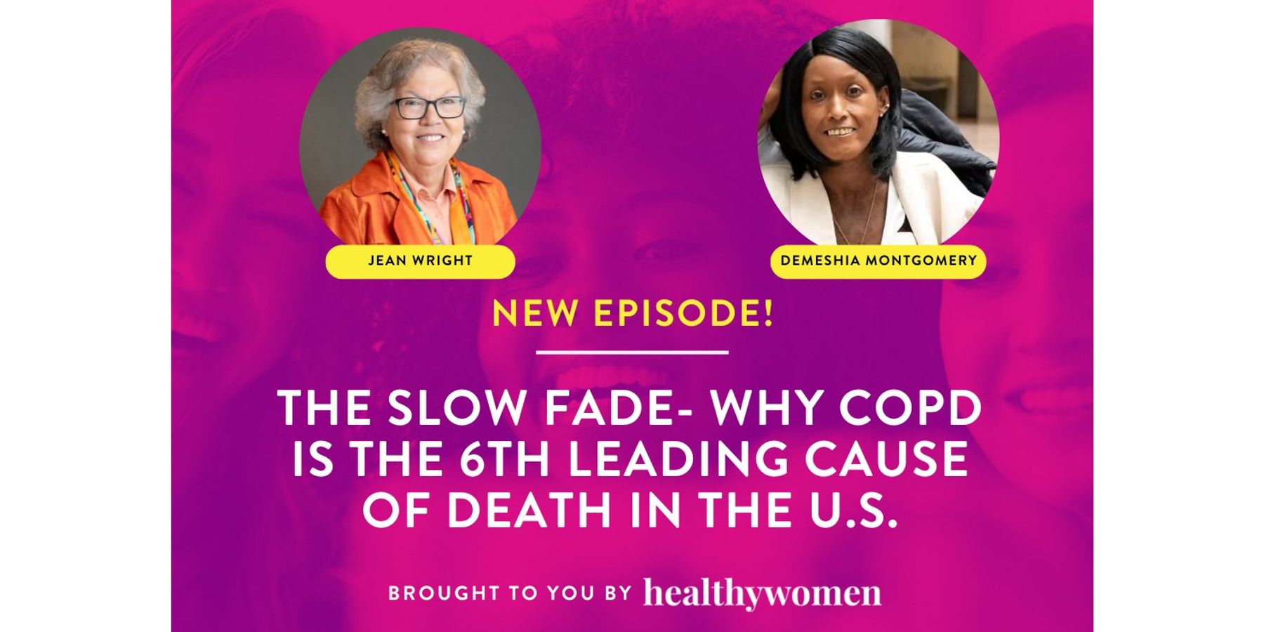 The Great Girlfriends Podcast: Why COPD Is the 6th Leading Cause of Death in the U.S.