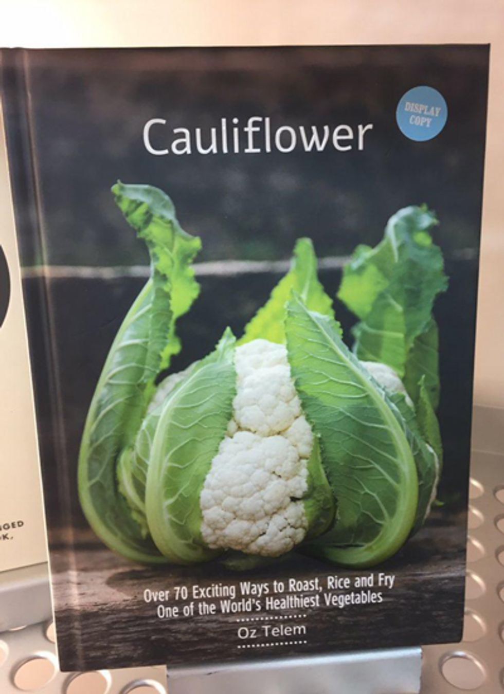 There are so many ways to cook cauliflower.