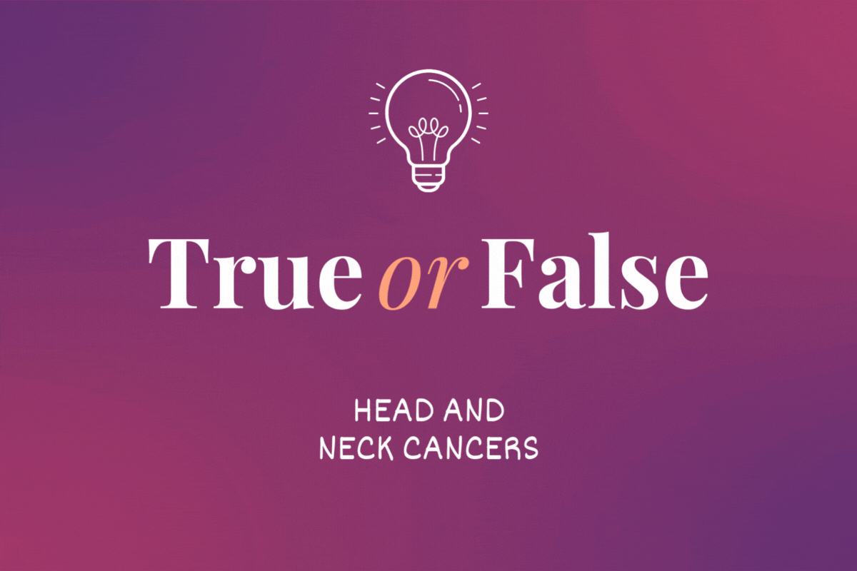 True or False: Head and Neck Cancers