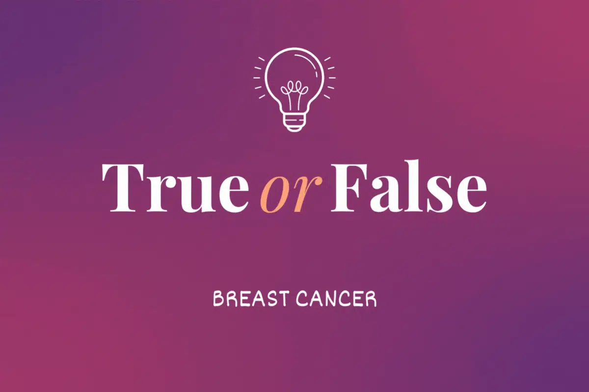 true or false quiz: breast cancer