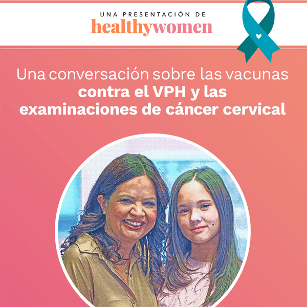 Una conversaci\u00f3n sobre las vacunas contra el VPH y las examinaciones de c\u00e1ncer cervical