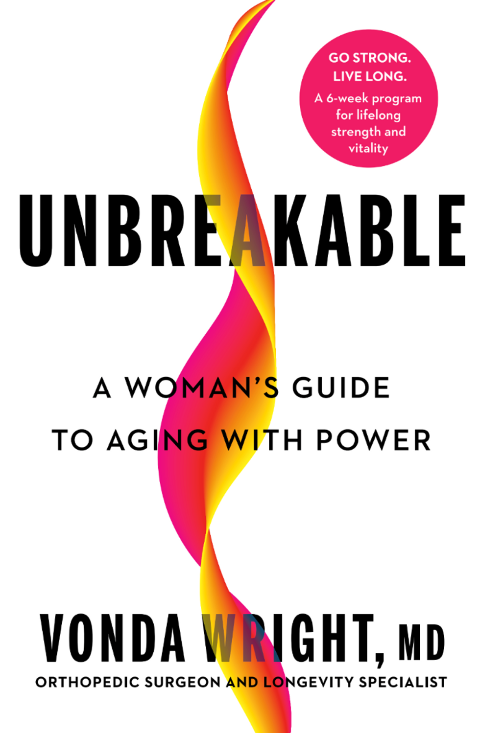 Unbreakable: A Woman\u2019s Guide to Aging with Power book cover