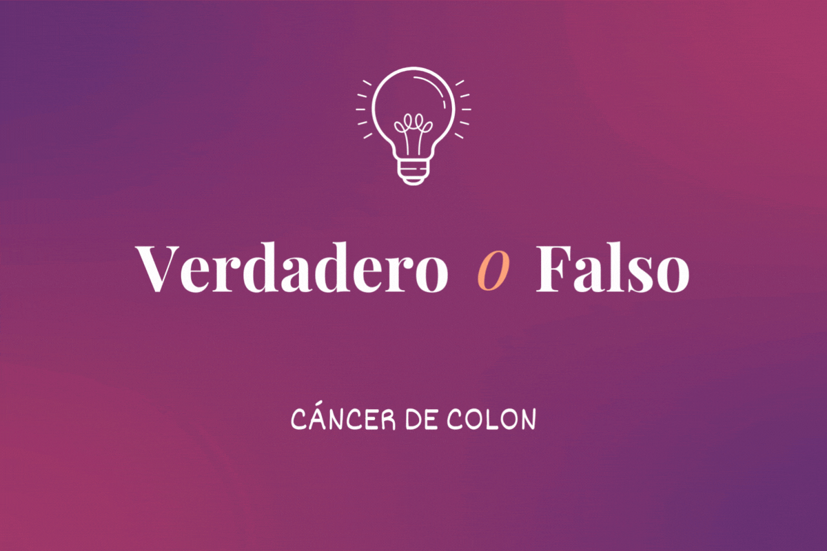 Verdadero o falso: Cáncer de colon