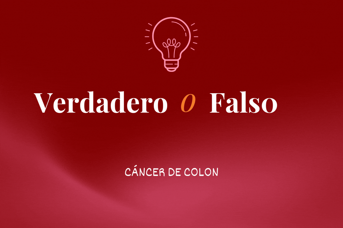 Verdadero o falso: Cáncer de colon