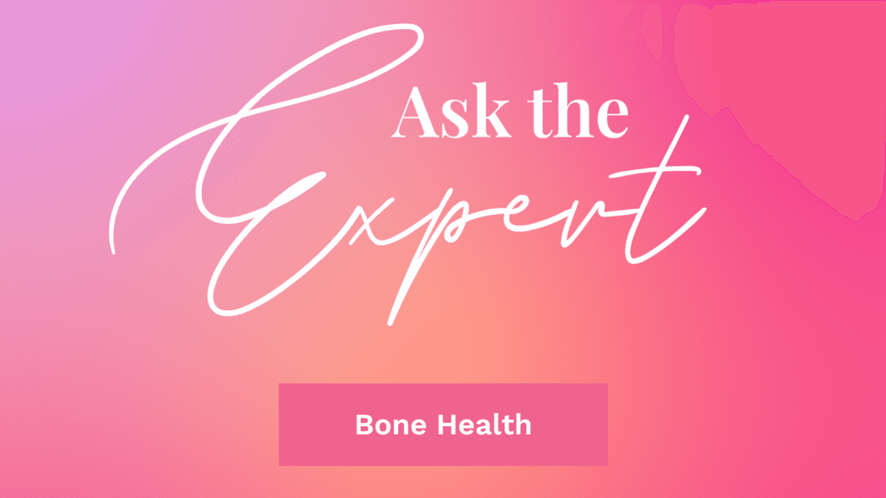 Videos: Ask the Expert About Bone Health